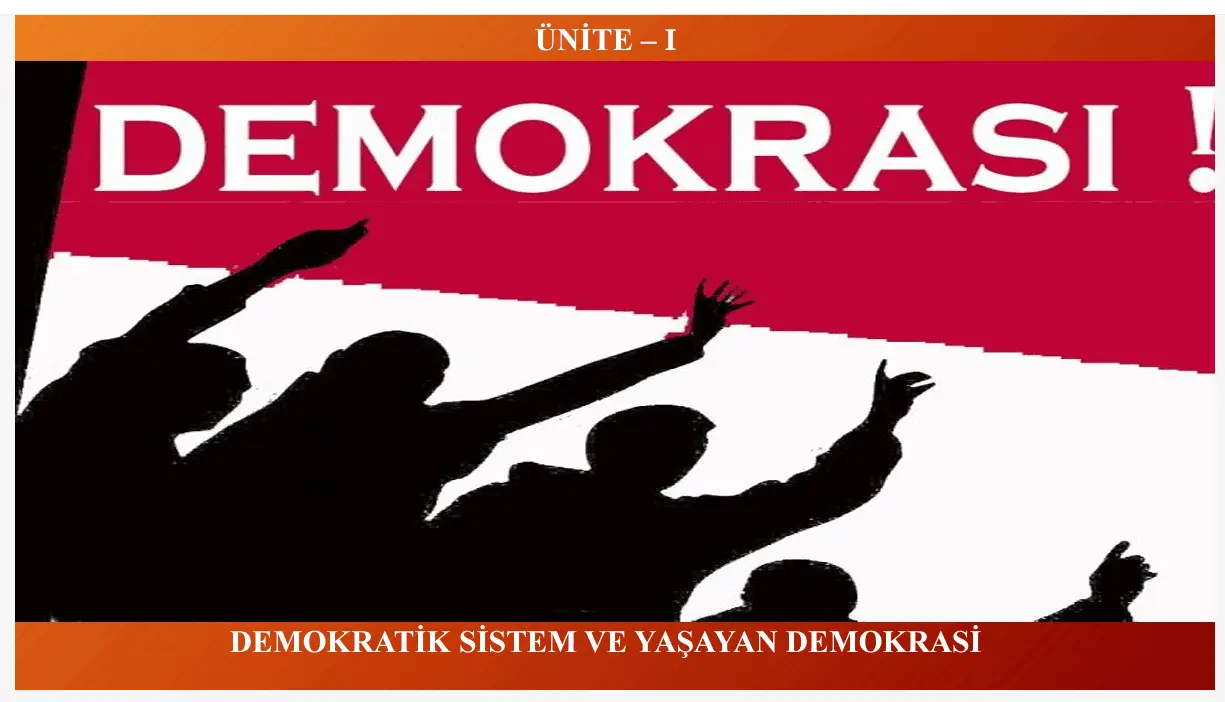 Demokratik Sistem ve Yaşayan Demokrasi Demokratik Sistem ve Yaşayan Demokrasi